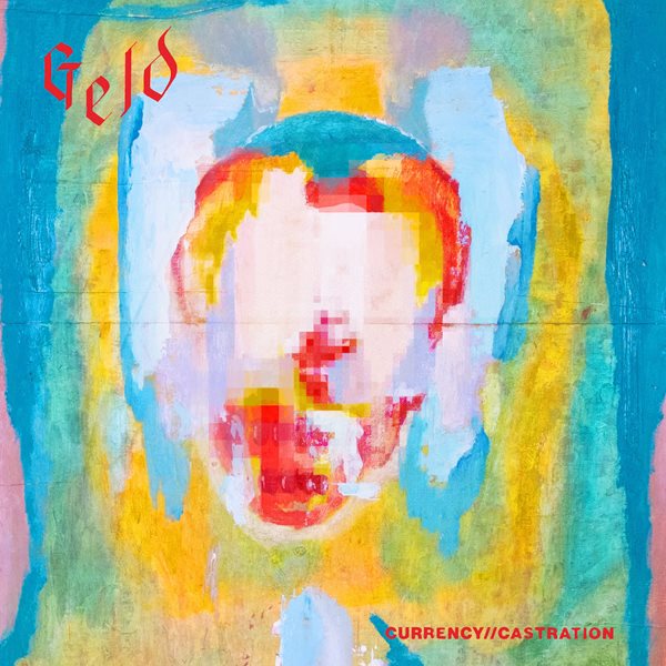 Geld Currency // Castration cover