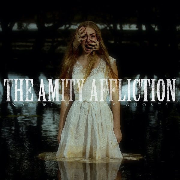 The Amity Affliction Not Without My Ghost cover