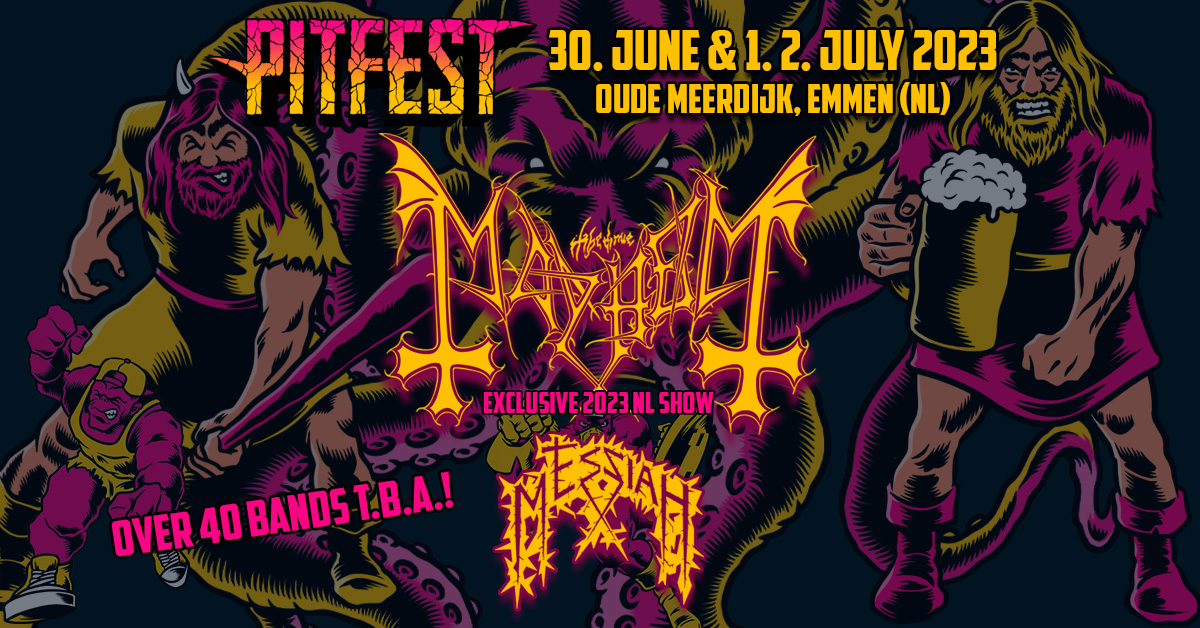 Pitfest 2023 announce Mayhem & Messiah