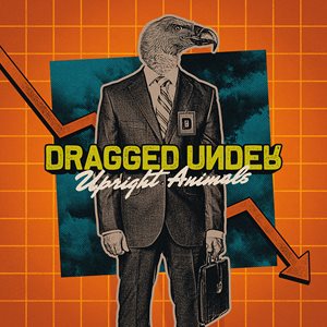 Dragged Under Upright Animals cover