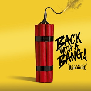 KISSIN DYNAMITE