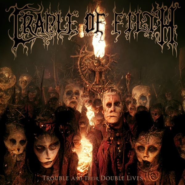 Cradle Of Filth Trouble And Their Double Lives cover