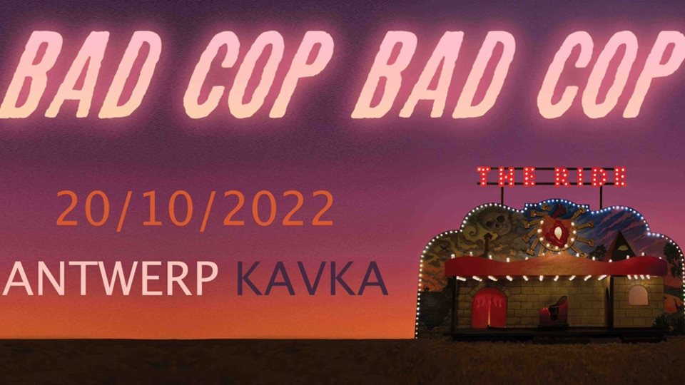 Bad Cop Bad Cop Kavka 2022
