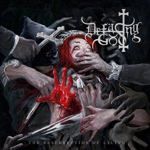 Defacing God The Resurrection Of Lilith cover
