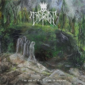 End Reign The Way Of All Flesh Is Decay cover