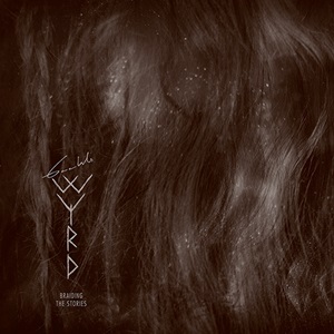 GAAHLS WYRD