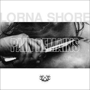 Lorna Shore Pain Remains cover