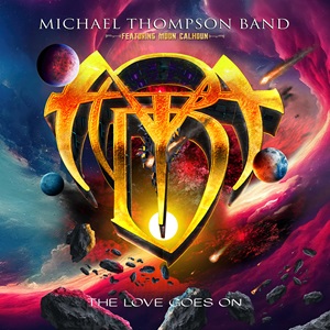 MICHAEL THOMPSON BAND The Love Goes On COVER