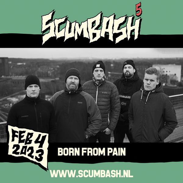 Scumbash Born From Pain 2023